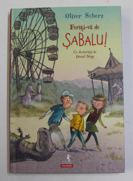 FERITI - VA DE SABALU ! de OLIVER SCHERZ , cu ilustratii de DANIEL NAPP , 2021