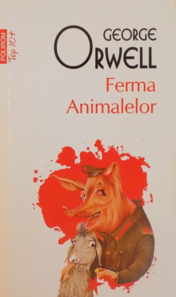 FERMA ANIMALELOR de GEORGE ORWELL  2011