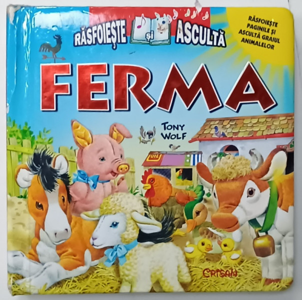 FERMA de TONY WOLF , SERIA ' RASFOIESTE SI ASCULTA ', 2014