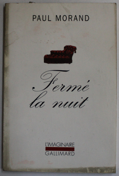 FERME LA NUIT par PAUL MORAND , 1999