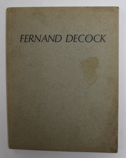 FERNAND DECOCK par ALBERT VAN HOOGENBEMT , 1963