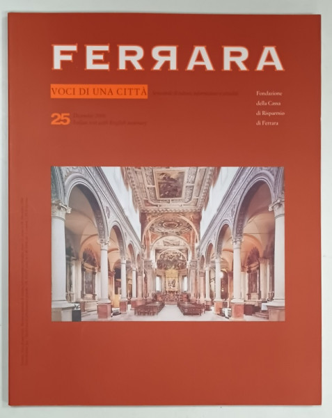 FERRARA VOCI DI UNA CITTA, 25 / 2006, REVISTA, TEXT IN ITALIANA SI ENGLEZA