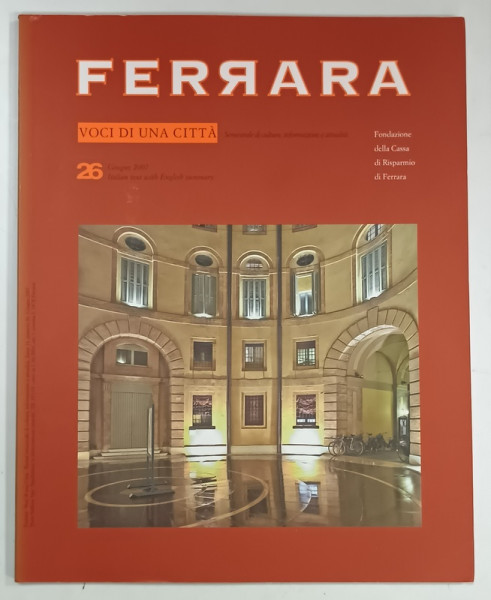 FERRARA VOCI DI UNA CITTA, 26 / 2007, REVISTA, TEXT IN ITALIANA SI ENGLEZA