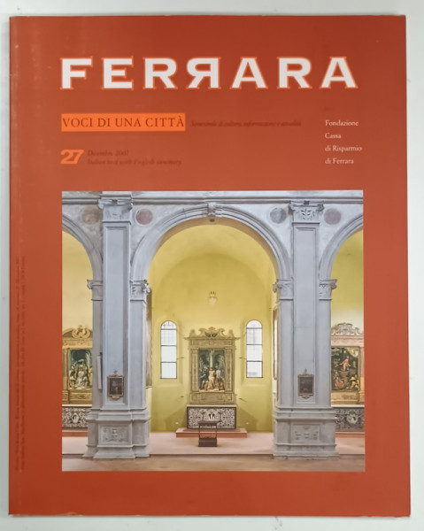 FERRARA VOCI DI UNA CITTA, 27 / 2007, REVISTA, TEXT IN ITALIANA SI ENGLEZA