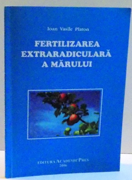 FERTILIZAREA EXTRARADICULARA A MARULUI , 2006