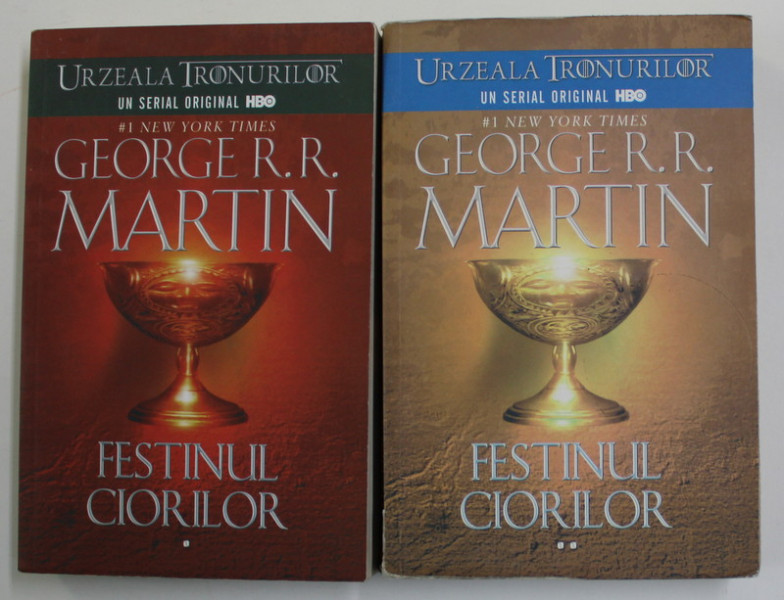 FESTINUL CIORILOR, VOL. I - II, EDITIA A III-A de GEORGE R.R. MARTIN, 2013