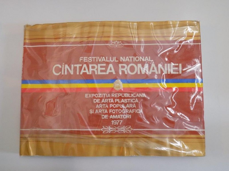 FESTIVALUL NATIONAL CANTAREA ROMANIEI EXPOZITIA REPUBLICANA DE ARTA PLASTICA , ARTA POPULARA SI ARTA FOTOGRAFICA DE AMATORI , EDITIA I , 1977