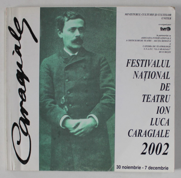 FESTIVALUL NATIONAL DE TEATRU , ION LUCA CARAGIALE , 2002