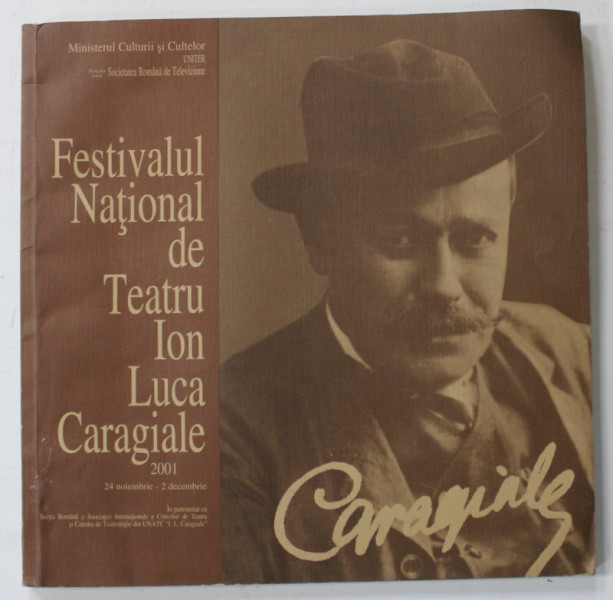 FESTIVALUL NATIONAL DE TEATRU ION LUCA CARAGIALE ,  CAIET DE PREZENTARE , 2001