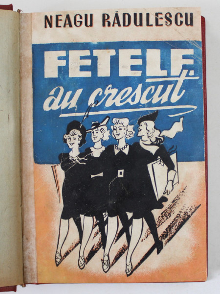 FETELE AU CRESCUT de NEAGU RADULESCU , 1945