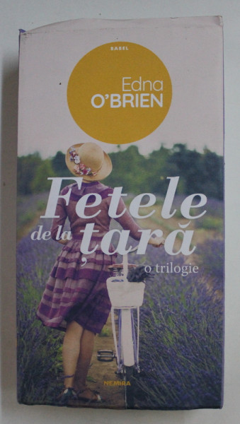 FETELE DE LA TARA  - O TRILOGIE de EDNA O' BRIEN , 2018