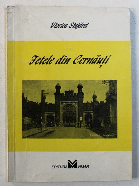 FETELE DIN CERNAUTI de VIORICA STEJAREL , DEDICATIE*