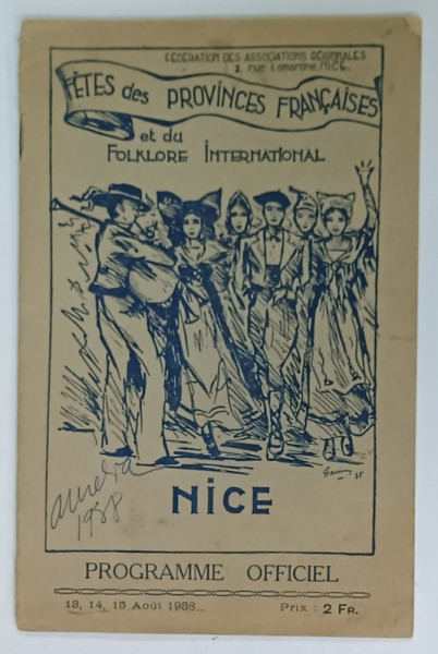 FETES DE PROVINCES FRANCAISES et DU FOLKLORE INTERNATIONAL , NICE , PROGRAMME OFFICIEL ,  13-15 AOUT 1938