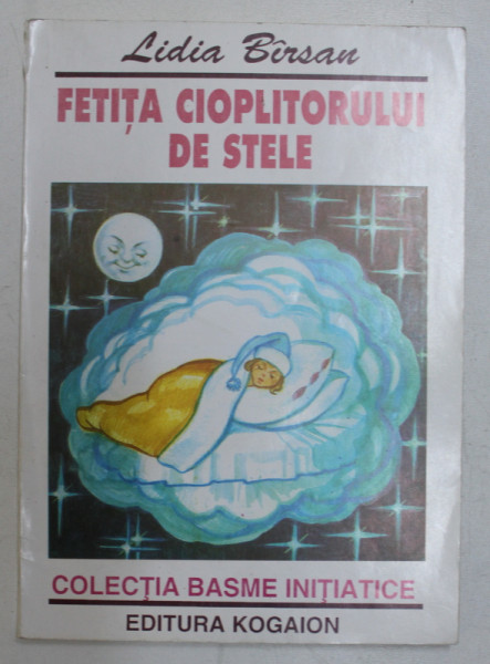 FETITA CIOPLITORULUI DE STELE de LIDIA BIRSAN  , ILUSTRATII de SABINA DOLDOR