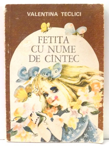 FETITA CU NUME DE CANTEC de VALENTINA TECLICI , 1990