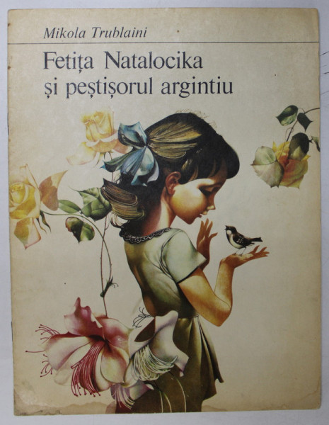 FETITA NATALOCIKA SI PESTISORULUI ARGINTIU , ilustratii de EVGHEN KUZNETOV , de MIKOLA TRUBLAINI , 1983