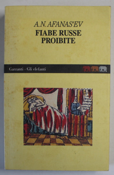 FIABE RUSSE PROIBITE ( POVESTI RUSESTI INTERZISE ) di A.N. AFANAS'EV , TEXT IN LB. ITALIANA , 1990