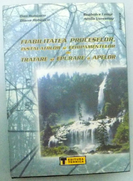 FIABILITATEA PROCESELOR INSTALATIILOR SI ECHIPAMENTELOR DE TRATARE SI EPURARE A APELOR , 2002