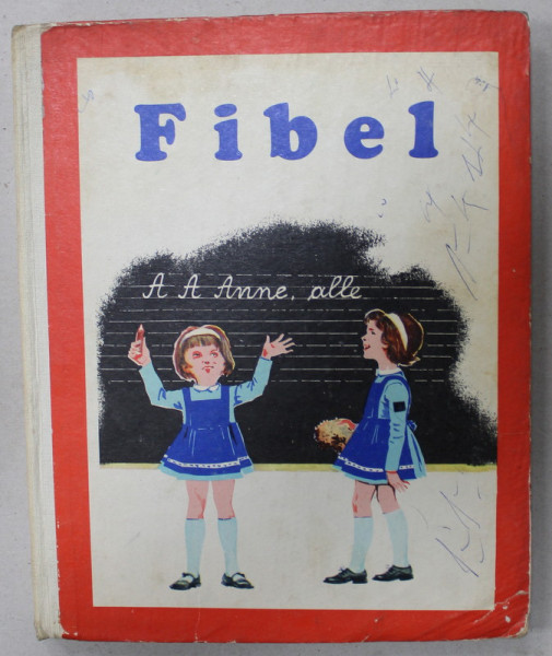 FIBEL (ABECEDAR , LIMBA GERMANA ) von Dr. JOHANN  WOLF , 1974