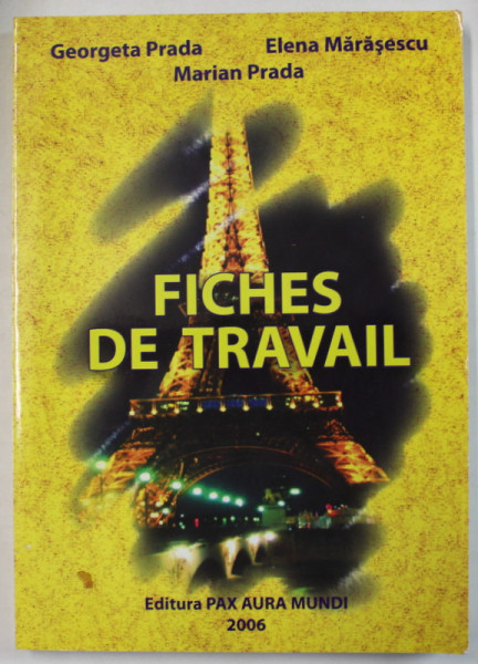 FICHES DU TRAVAIL par GEORGETA PRADA ...MARIAN PRADA , 2006