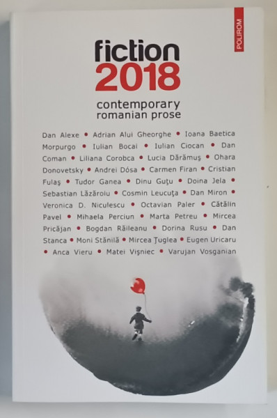 FICTION 2018 , CONTEMPORARY ROMANIAN PROSE , 2018