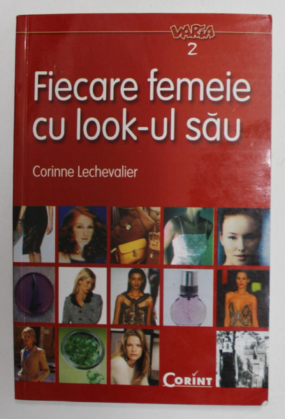 FIECARE FEMEIE CU LOOK - UL SAU de CORINNE LECHEVALIER , 2002