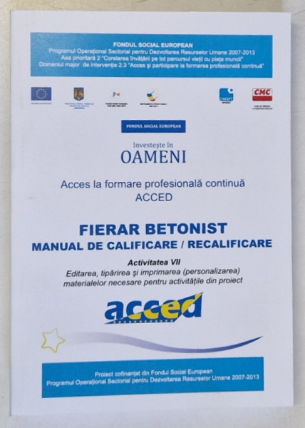 FIERAR BETONIST , MANUAL DE CALIFICARE / RECALIFICARE IN MESERIA DE FIERAR BETONIST , MONTATOR PREFABRICATE , 2011