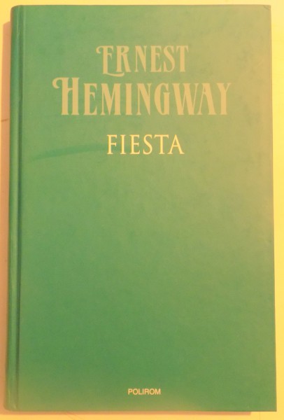 FIESTA de ERNEST HEMINGWAY , 2008