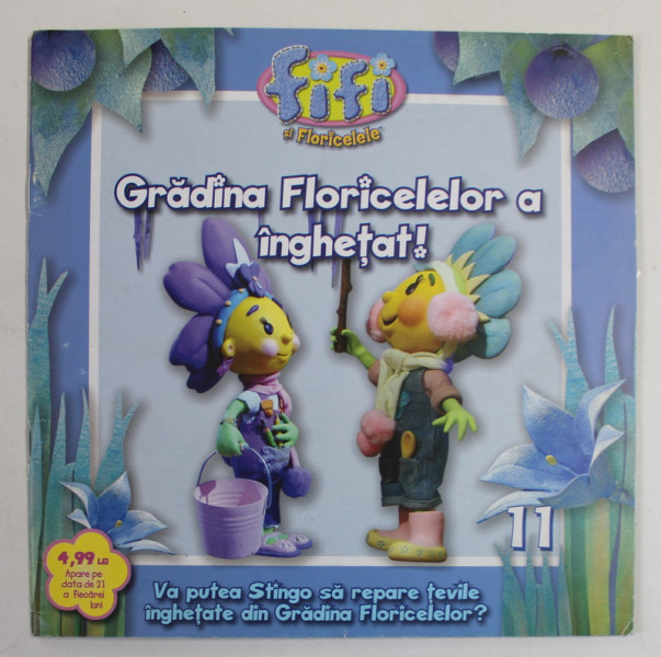 FIFI SI FLORICELELE , GRADINA FLORICELELOR A INGHETAT! de KEITH CHAPMAN , 2009