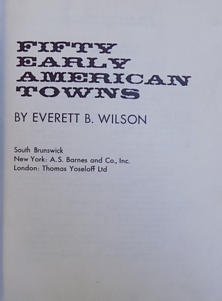 FIFTY EARLY AMERICAN TOWNS de EVERETT B. WILSON , 1966