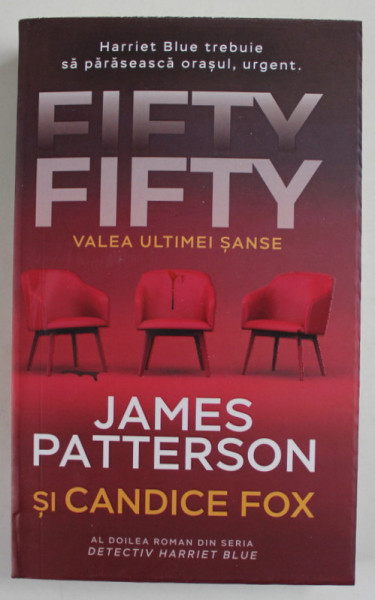 FIFTY FIFTY , VALEA ULTIMEI SANSE de JAMES PATTERSON si CANDICE FOX , 2023 *MIC DEFECT COTOR