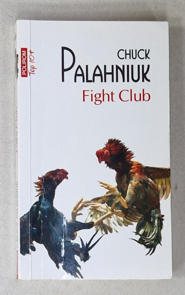 FIGHT CLUB de CHUCK PALAHNIUK , 2012 , COPERTA CU URME DE INDOIRE