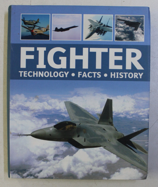 FIGHTER - TECHNOLOGY , FACTS , HISTORY by RALF LEINBURGER , 2011