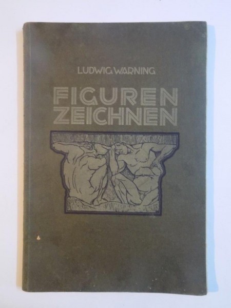 FIGUREN ZEICHNEN de LUDWIG WARNING 1922