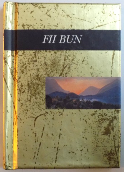FII BUN, O CARTE-IN-DAR de HELEN EXLEY, 2003