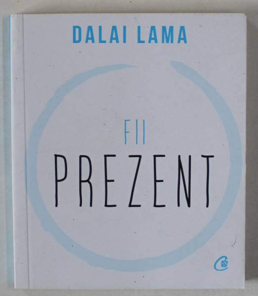 FII PREZENT de DALAI LAMA , 2021