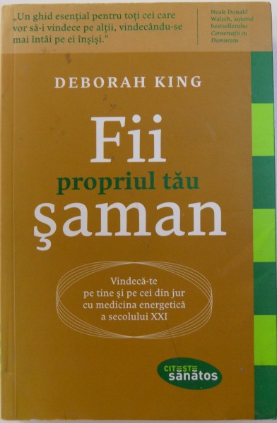 FII PROPRIUL TAU SAMAN de DEBORAH KING , 2013