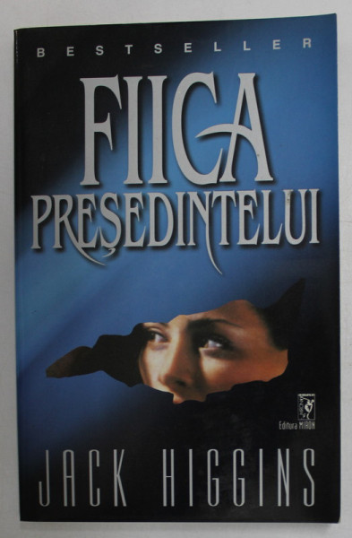 FIICA  PRESEDINTELUI de JACK HIGGINS , ANII '90