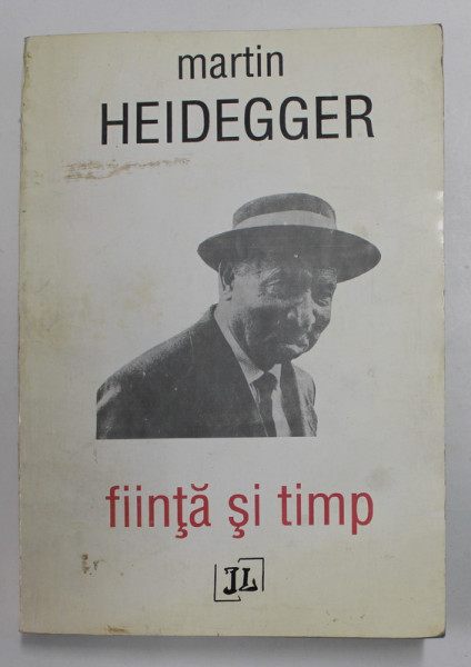 FIINTA SI TIMP de MARTIN HEIDEGGER , 1994 * MICI DEFECTE