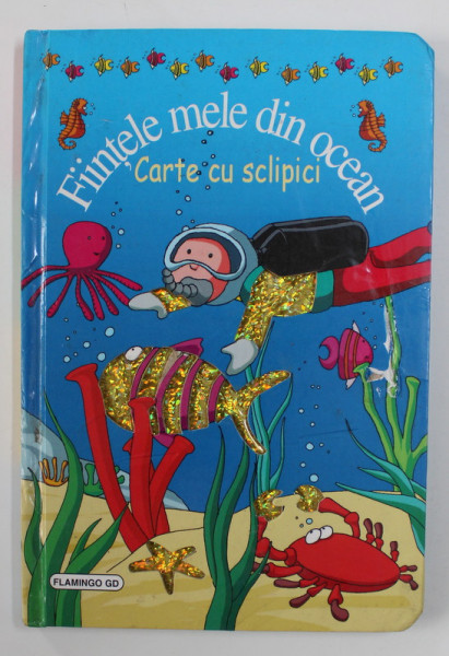 FIINTELE MELE DIN OCEAN - CARTE CU SCLIPICI , 2000