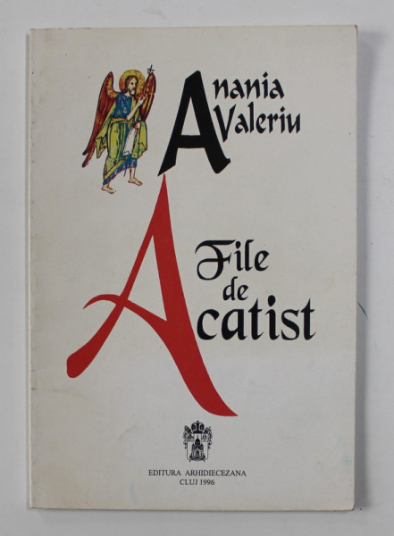 FILE DE ACATIST - VERSURI de VALERIU ANANIA , 1996