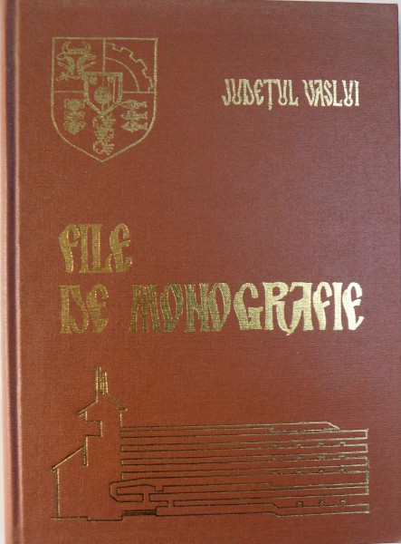 FILE DE MONOGRAFIE - JUDETUL VASLUI, 1973