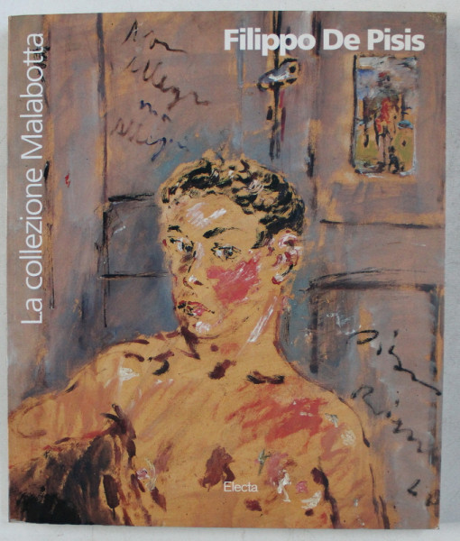 FILIPPO DE PISIS , LA COLLEZIONE MALABOTTA , 1995