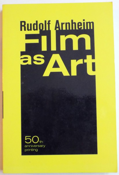 FILM AS ART by RUDOLF ARNHEIM , 1957