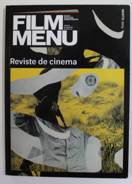 FILM MENU - REVISTA DE CULTURA CINEMATOGRAFICA - SUBIECT - REVISTE DE CINEMA , MARTIE , 2019