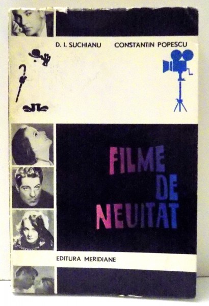 FILME DE NEUITAT de D. I. SUCHIANU, CONSTANTIN POPESCU , 1972 DEDICATIE*