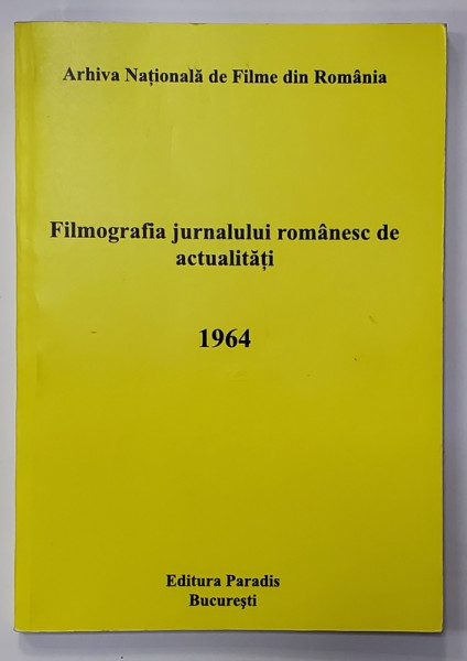 FILMOGRAFIA JURNALULUI ROMANESC DE ACTUALITATI 1964  de ALINA  MANEA ... CRISTINA  SANDU  , 2010