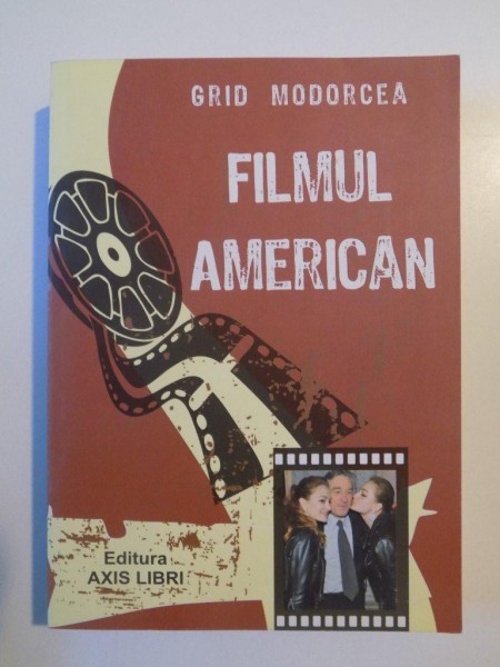 FILMUL AMERICAN de GRID MODORCEA , 2011