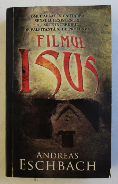FILMUL ISUS de ANDREAS ESCHBACH , 2009