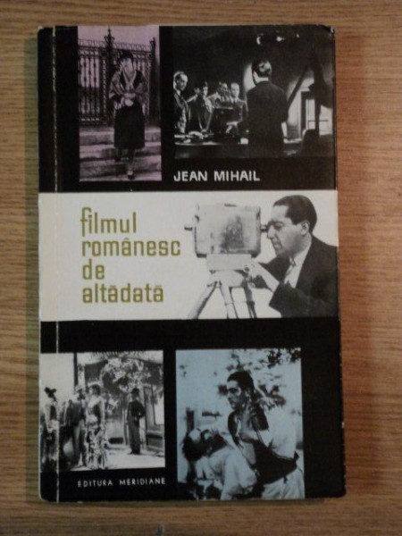 FILMUL ROMANESC DE ALTADATA de JEAN MIHAIL , 1967 * PREZINTA URME DE INDOIRE